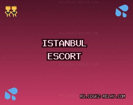 İstanbul Escort: Maltepe Escort, Sarıyer Escort, Başakşehir Escort